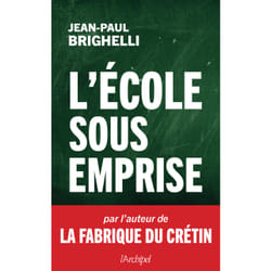 ISBN L'école sous emprise : Le livre de Jean-Paul Brighelli