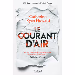ISBN Le courant d'air : Le livre de Catherine Ryan Howard, Thrillers, 340 pages