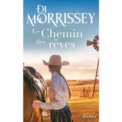 ISBN Le chemin des rêves : Le livre de Di Morrissey, Roman, 550 pages