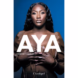 ISBN Aya : Le livre de Thierry Cadet, biographie, 180 pages