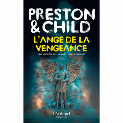 ISBN L'ange de la vengeance : Le livre de Douglas Preston, Lincoln Child, Thrillers, 350 pages