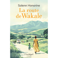 ISBN La route de Wakale : Le livre de Solenn Honorine