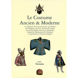 Le costume ancien & moderne