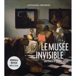 ISBN Le Musee Invisible; Les Chefs-D'Oeuvre Voles, histoire, Français, Livre broché
