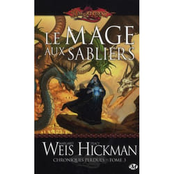 Chroniques perdues, T3 : Le Mage aux sabliers