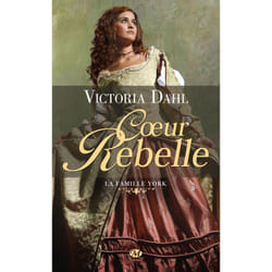 La famille York Tome 1 : coeur rebelle