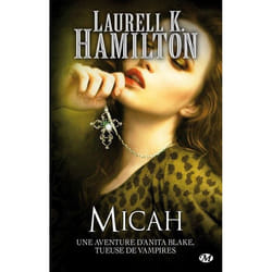 Anita Blake, Tome 13 : Micah (Poche)