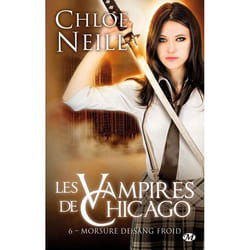 Les vampires de Chicago Tome 6 : morsure de sang froid