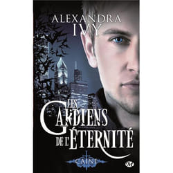 Les Gardiens de l'éternité, Tome 9 : Caine (Poche)