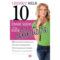 10 bonnes raisons d'être célibataire