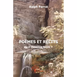 ISBN Poemes Et Recits De Dessous Terre, poésie, Français, Livre broché
