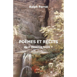 Poèmes et récits de dessous terre