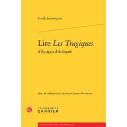Lire Les Tragiques d'Agrippa d'Aubigné