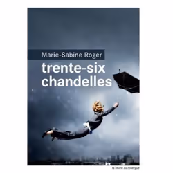 Éditions du Rouergue TRENTE-SIX CHANDELLES, Français, Livre broché, 224 pages