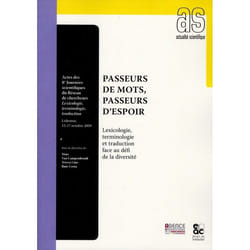 Passeurs de mots, passeurs d'espoir - lexicologie, terminologie et traduction au défi de la diversité