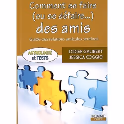 ISBN Comment Se Faire (Ou Se Defaire...) Des Amis, Psychologie, Français, Livre broché
