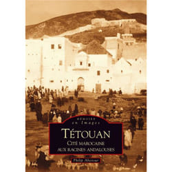 Tétouan -  Cité marocaine aux racines andalouses