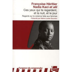 Ces yeux qui te regardent, et la nuit, et le jour - regards sur la violence faite aux femmes