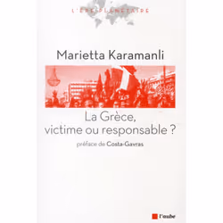 ISBN La Grece, Victime Ou Responsable ?, Économie, Français