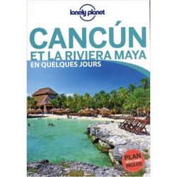 Cancun et la riviera Maya en quelques jours 1ed (Broché)
