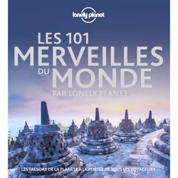 ISBN Les 101 merveilles du monde par Lonely Planet : Le livre de, Art & design, 368 pages
