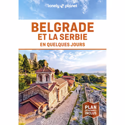 ISBN Belgrade et la Serbie en quelques jours 1ed : Le livre de Lonely Planet, Voyage, 200 pages