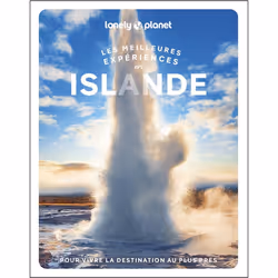 ISBN Les meilleures Expériences en Islande 1ed : Le livre de Lonely Planet, Voyage, 306 pages