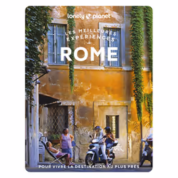 ISBN Les meilleures expériences à Rome 1ed : Le livre de Lonely Planet, Voyage, 288 pages