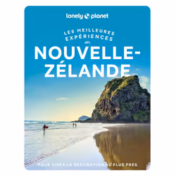 ISBN Les meilleures Expériences en Nouvelle-Zélande 1ed : Le livre de Lonely Planet, Voyage, 320 pages