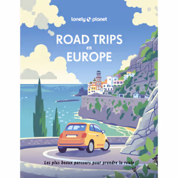 ISBN Road trips en Europe : Le livre de Lonely Planet, Art & design, 319 pages