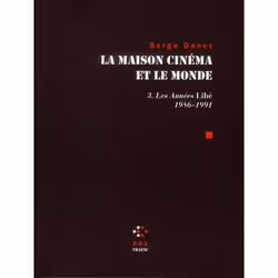 ISBN La Maison Cinema Et Le Monde T.3; Les Annees Llibe 2 (1986-1991), histoire, Français