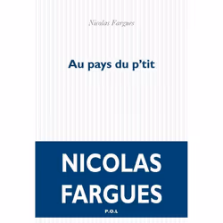 P.O.L Editeur AU PAYS DU P TIT, Français, Livre broché, 240 pages