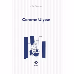 P.O.L Editeur COMME ULYSSE, Français, Livre broché, 400 pages