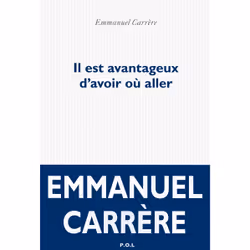 P.O.L Editeur IL EST AVANTAGEUX D AVOIR OU ALLER, Français, Livre broché