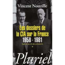 Les dossiers de la CIA sur la France 1958-1981
