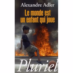 ISBN Le Monde Est Un Enfant Qui Joue, politique, Français, Livre broché