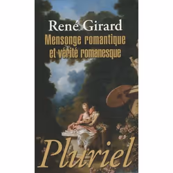 ISBN Mensonge Romantique Et Verite Romanesque, histoire, Français