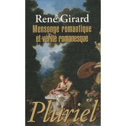 Mensonge romantique et vérité romanesque