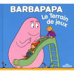 ISBN Barbapapa - le terrain de jeux : Le livre de Annette Tison, Talus Taylor, 24 pages