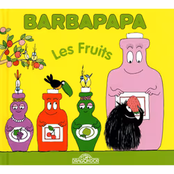 ISBN Barbapapa - les fruits : Le livre de Annette Tison, Talus Taylor, 24 pages