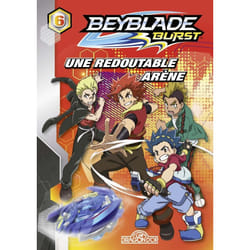 Gründ Beyblade Burst - Tome 6 - Une Redoutable Arène
