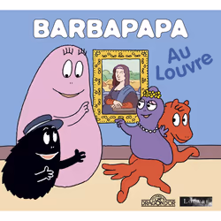 ISBN Barbapapa - Barbapapa au Louvre : Le livre de Alice Taylor, Thomas Taylor, 24 pages