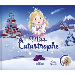 ISBN Miss Catastrophe ! : Le livre de Elodie Gossuin, Sabrina Gendron