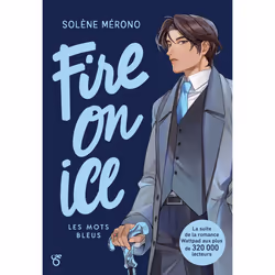 ISBN Fire on Ice - Livre 2 Les mots bleus : Le livre de Solène Mérono, Roman, 272 pages