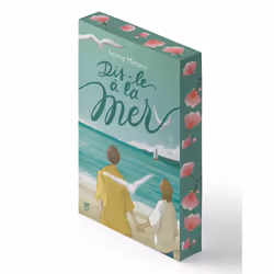ISBN Dis-le à la mer : Le livre de Solène Mérono, Roman, 384 pages
