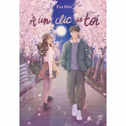 ISBN À un clic de toi : Le livre de Eva Kim, Roman, 272 pages