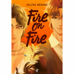 ISBN Fire on Ice - Livre 3 - Fire on Fire : Le livre de Solène Mérono, Roman, 350 pages
