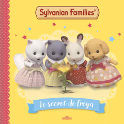 ISBN Sylvanian Families - Le secret de Freya : Le livre de Macmillan, 32 pages