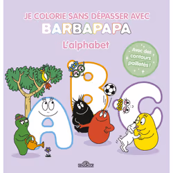 ISBN Barbapapa - Je colorie sans dépasser - L'alphabet : Le livre de Alice Taylor, Thomas Taylor, 24 pages