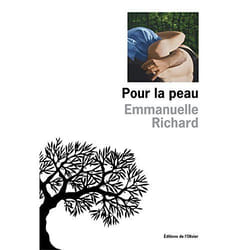 Éditions de l’Olivier POUR LA PEAU